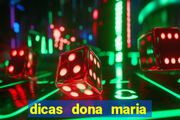 dicas dona maria jogo do bicho